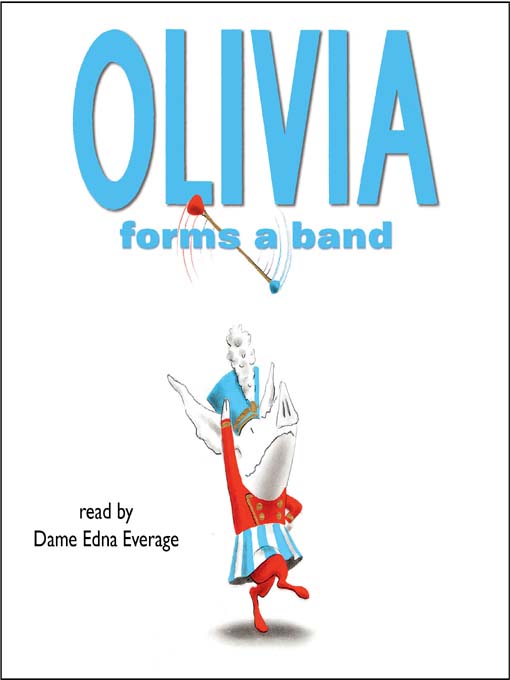Title details for Olivia Forms a Band by Ian Falconer - Available